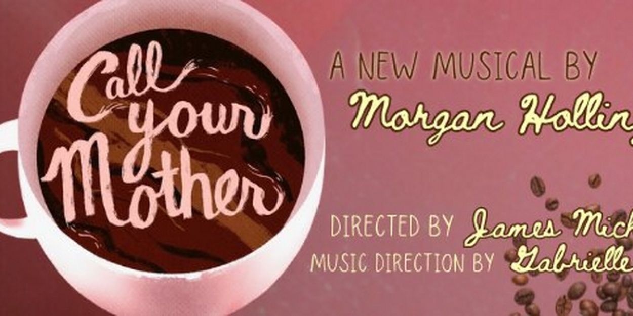 Staged Reading of CALL YOUR MOTHER Comes to Chance Theater  Image