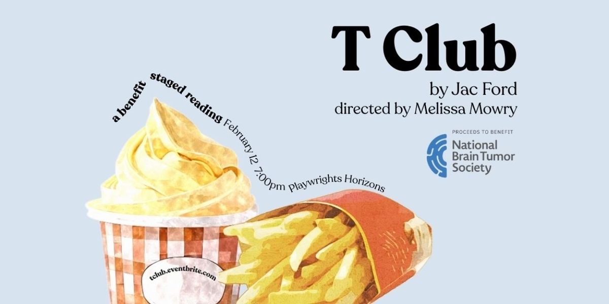 Staged Reading of T CLUB at Playwrights Horizons to Benefit Brain Tumor Society
