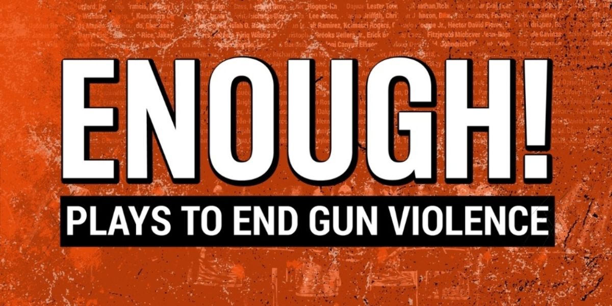Stages Theatre Company to Join Nationwide Reading of ENOUGH! Plays to End Gun Violence