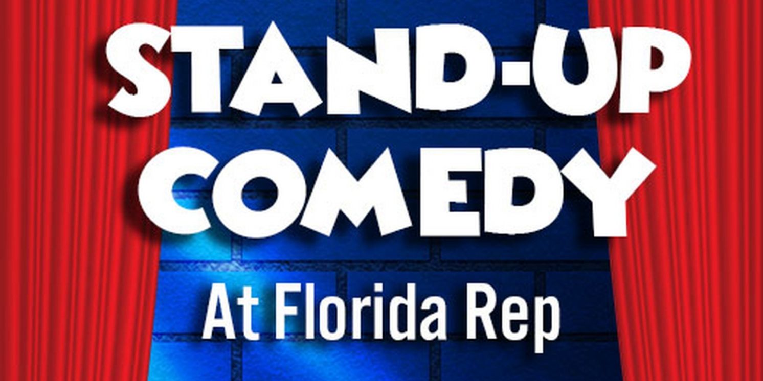 Stand-Up Comedy Will Continue at Florida Rep in February and March  Image