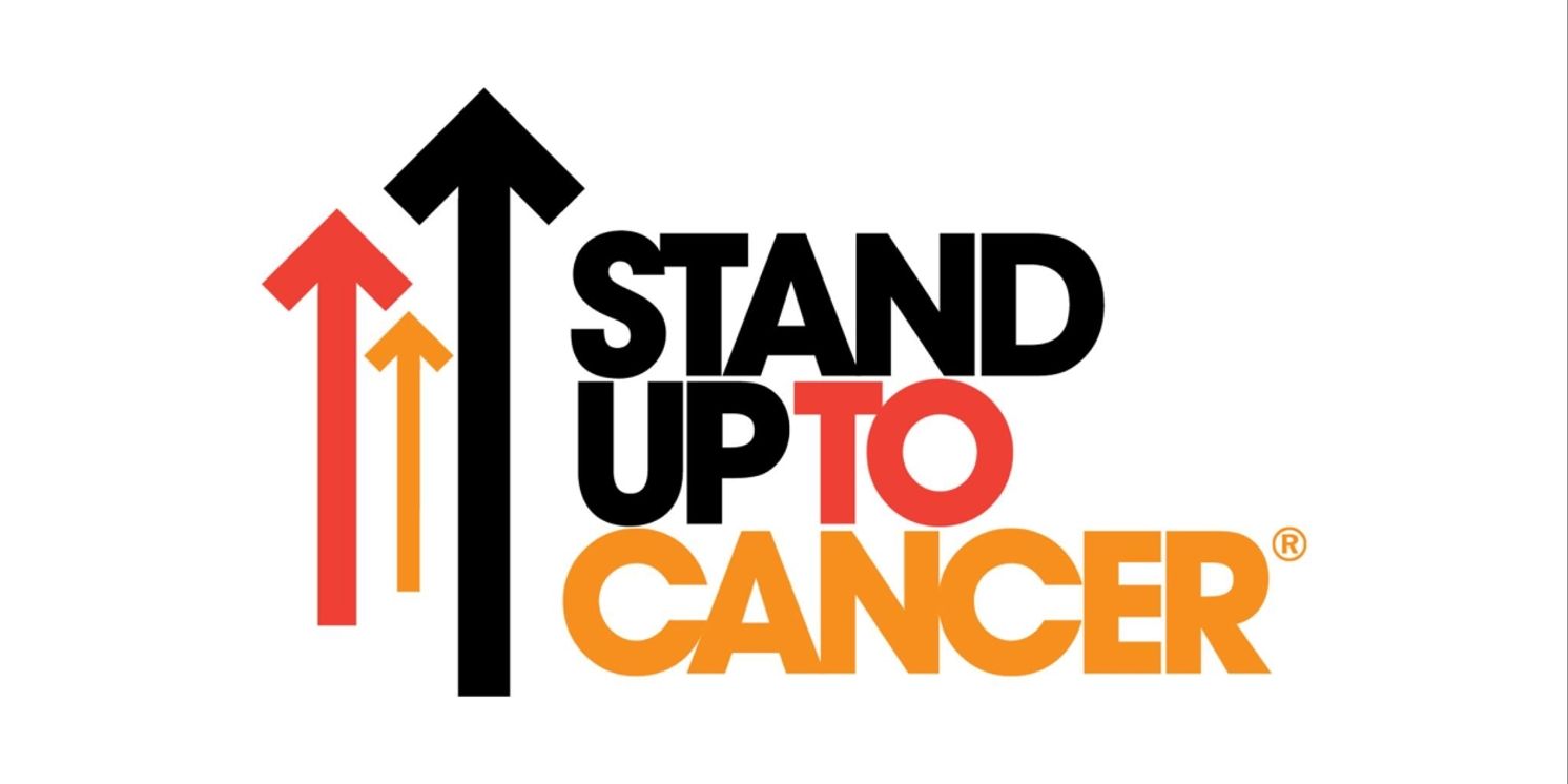 Stand Up To Cancer Sets Ninth Fundraising Special for August  Image