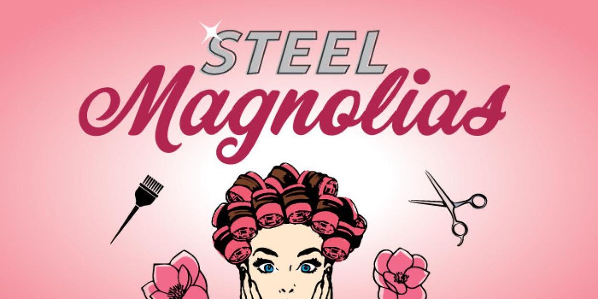 Steel Magnolias to Close Final Weekend at Arrow Rock Lyceum Theatre