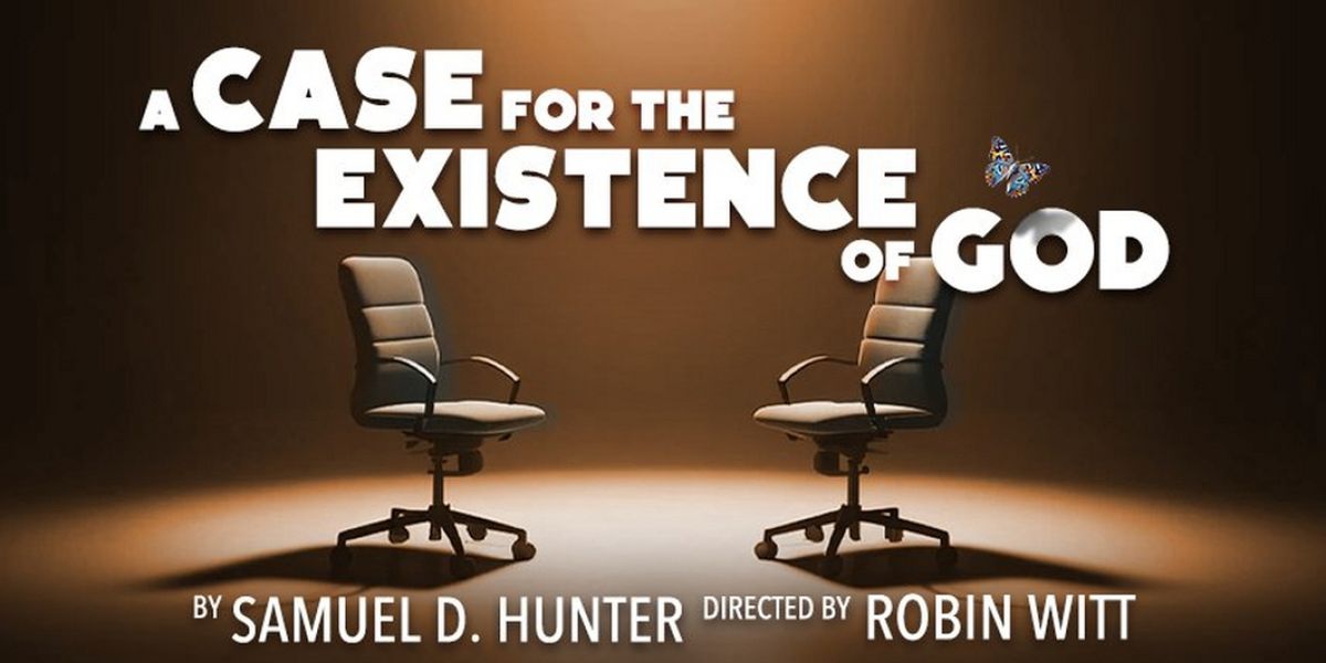 Steep Theatre Presents The Chicago Premiere Of A CASE FOR THE EXISTENCE OF GOD