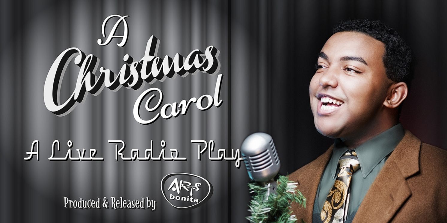 A CHRISTMAS CAROL: A LIVE RADIO PLAY is Coming to Arts Bonita Actors Theatre This Holiday Season  Image