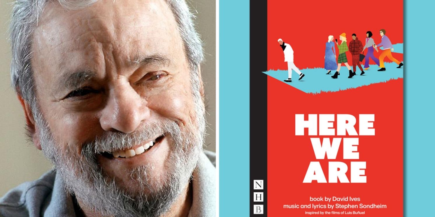 Stephen Sondheim's HERE WE ARE Will Be Published Alongside European Premiere  Image