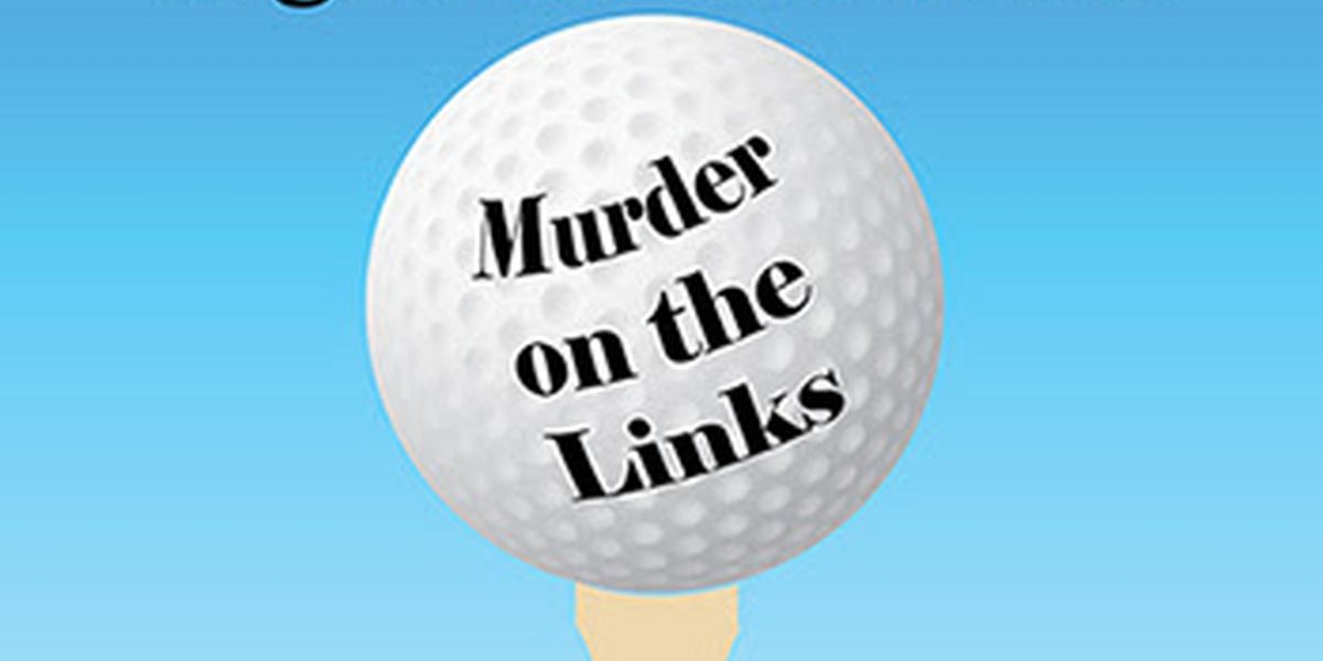 Steven Dietz's Adaptation of Agatha Christie's MURDER ON THE LINKS Up Next at ICT