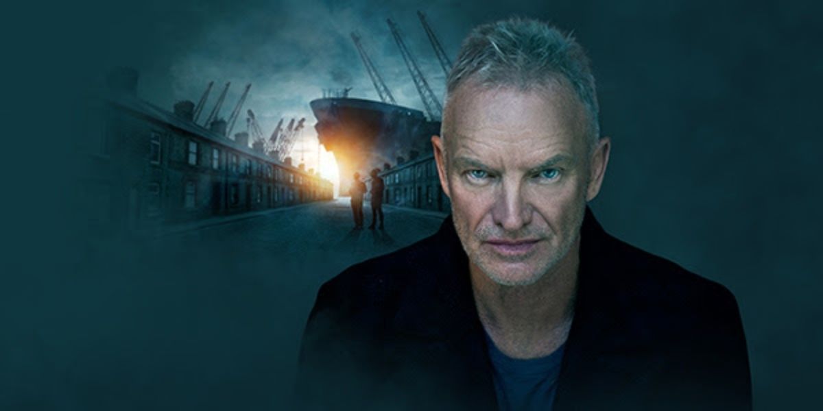 Sting To Star In THE LAST SHIP at Queensland Performing Arts Centre