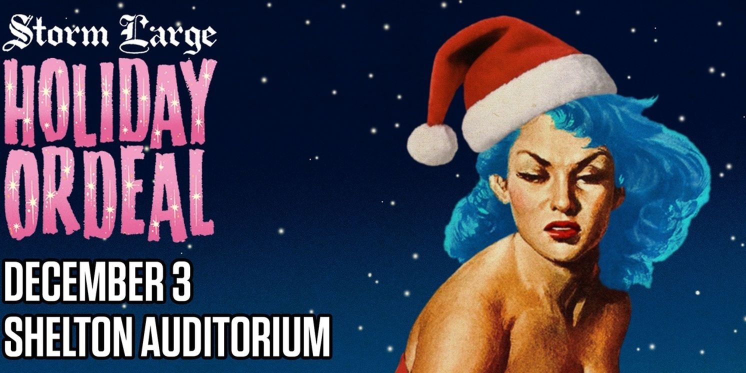 Storm Large Brings A HOLIDAY ORDEAL to Shelton Auditorium  Image