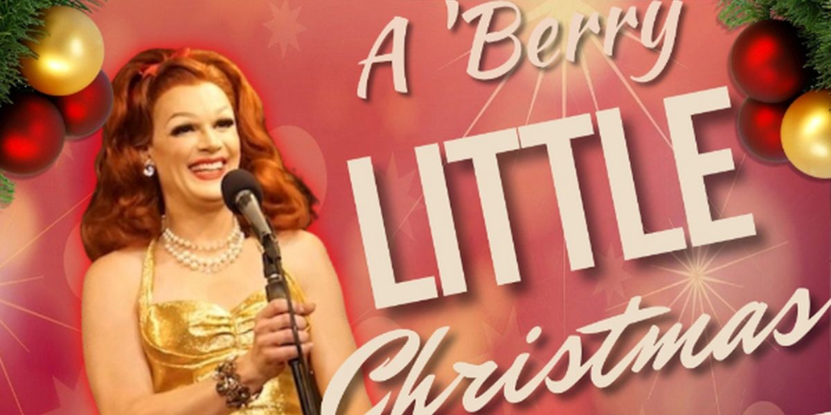 Strawberry Fields Returns To The Green Room 42 With A BERRY LITTLE CHRISTMAS