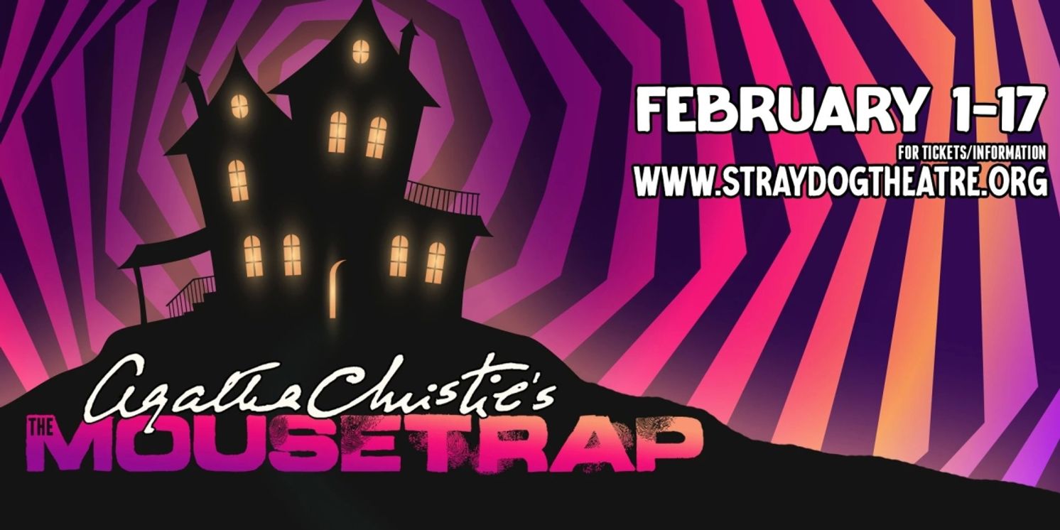 Stray Dog Theatre Kicks Off Season With THE MOUSETRAP Next Month  Image