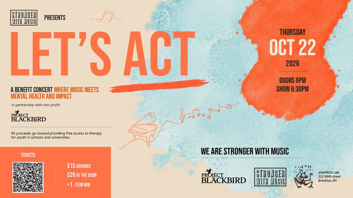 Stronger With Music Will Bring LET'S ACT Benefit Concert to the Stage With Nora Schell