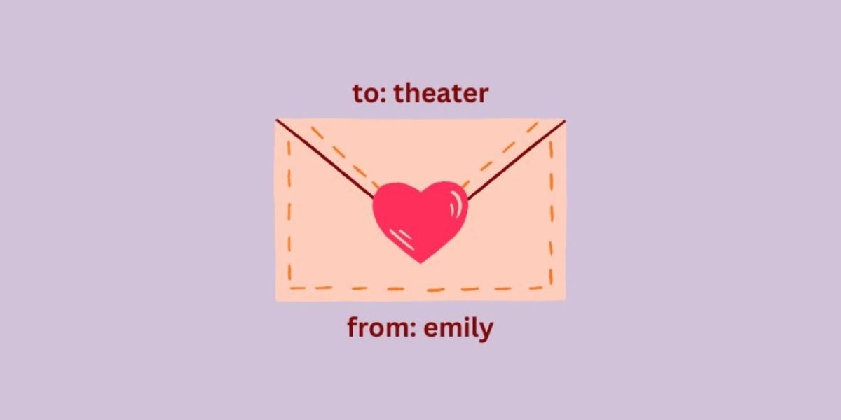 Student Blog: A Love Letter to Theater
