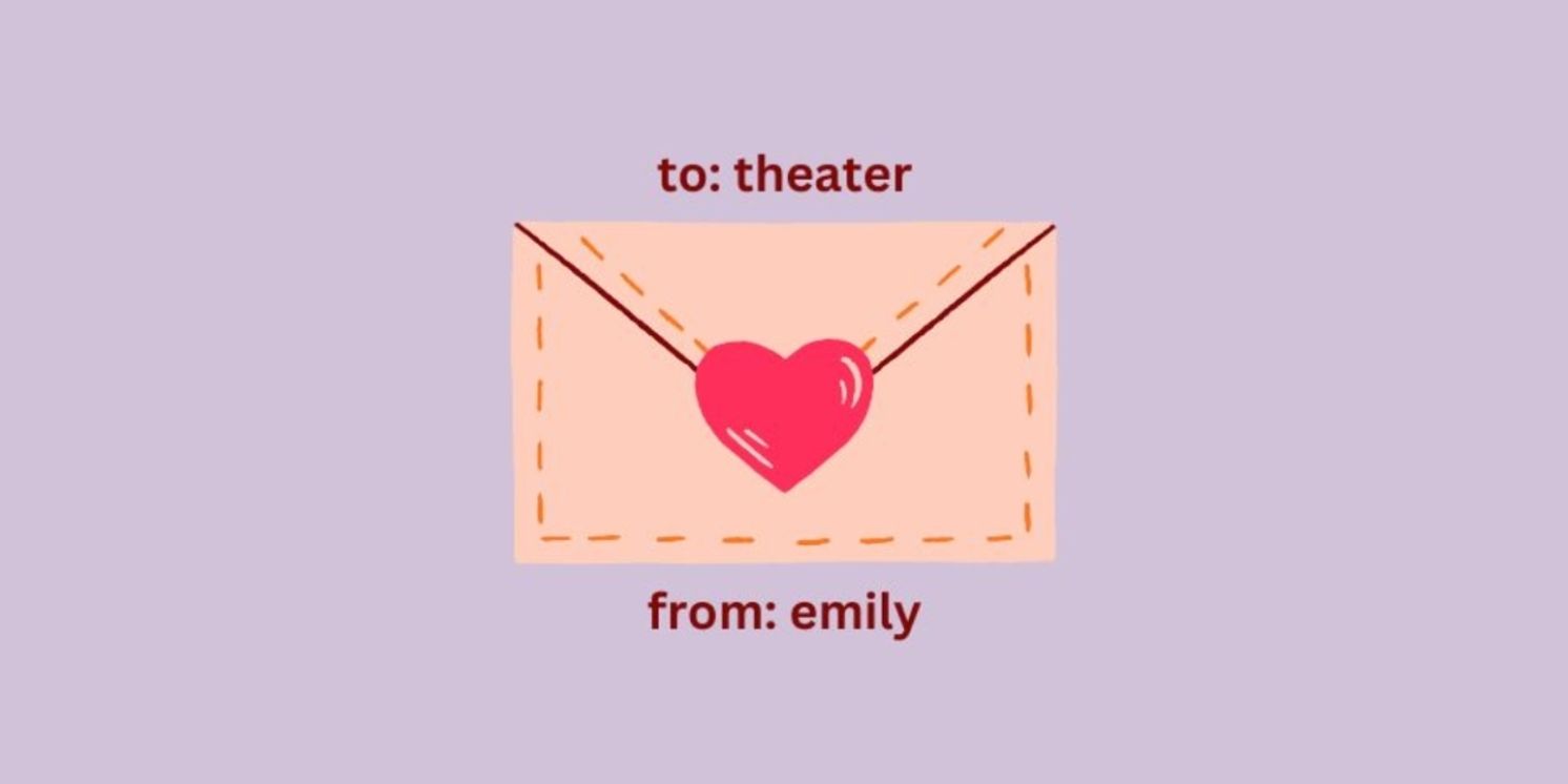Student Blog: A Love Letter to Theater  Image