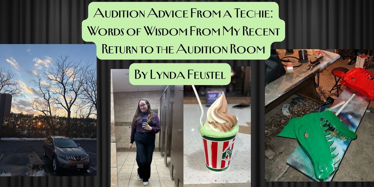 Student Blog: Audition Advice From a Techie