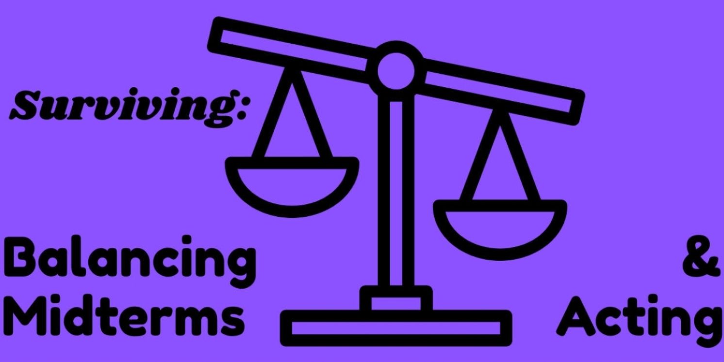 Student Blog: Balancing Midterms & Acting  Image