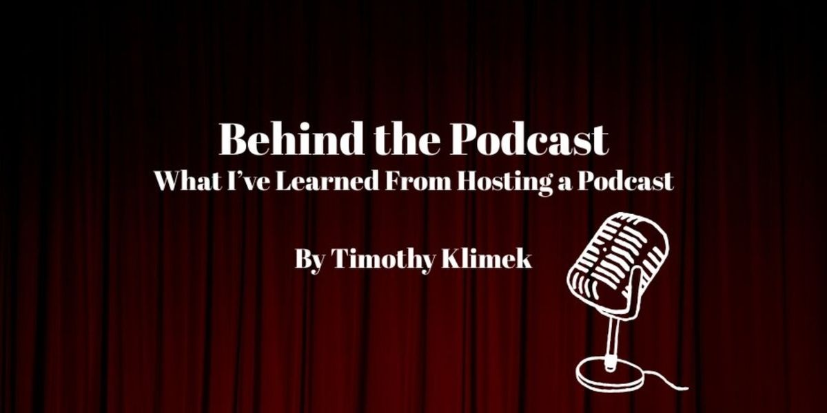 Student Blog: Behind the Podcast: What I've Learned From Hosting a Podcast