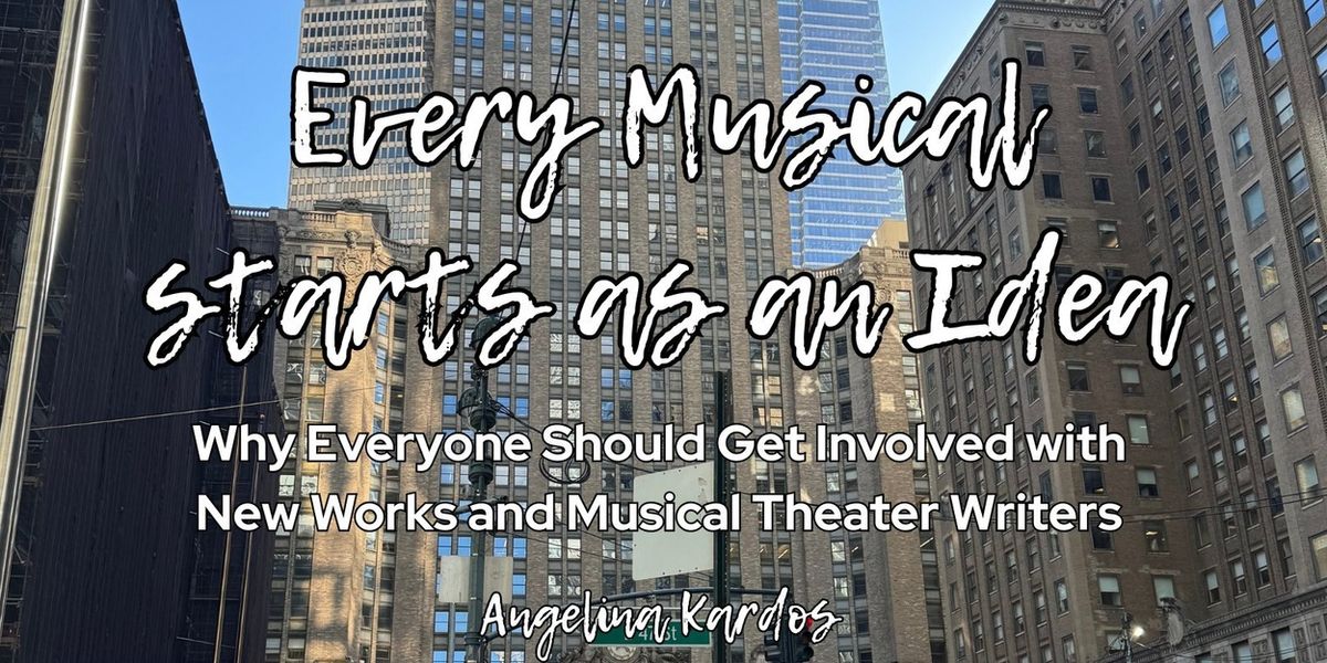 Student Blog: Every Musical Starts as an Idea
