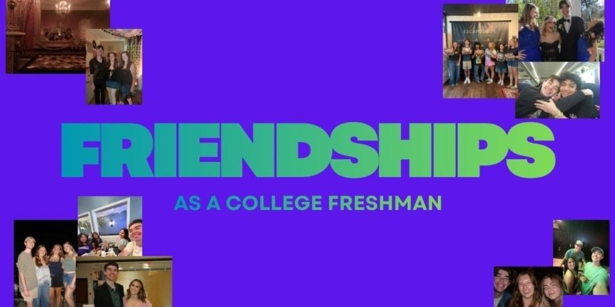Student Blog: Friendships as a College Freshman