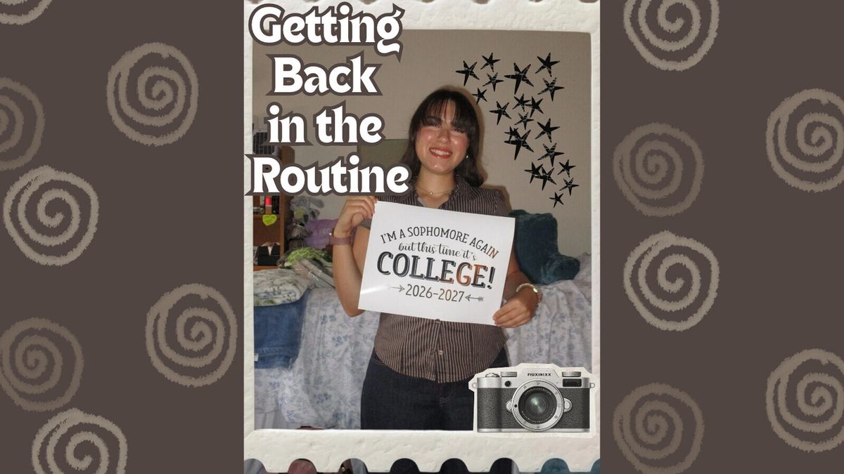 Student Blog: Getting Back into the Routine