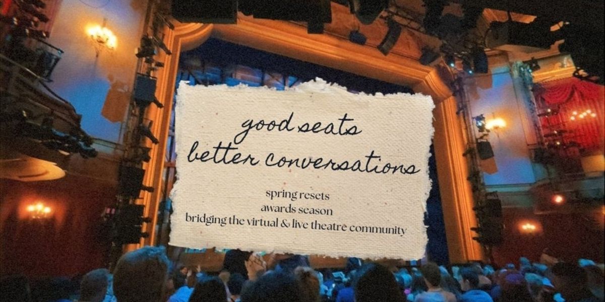Student Blog: Good Seats, Better Conversations