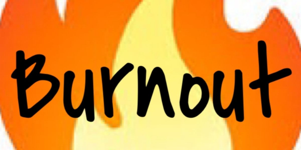 Student Blog: I'm Watching It Burn(out)
