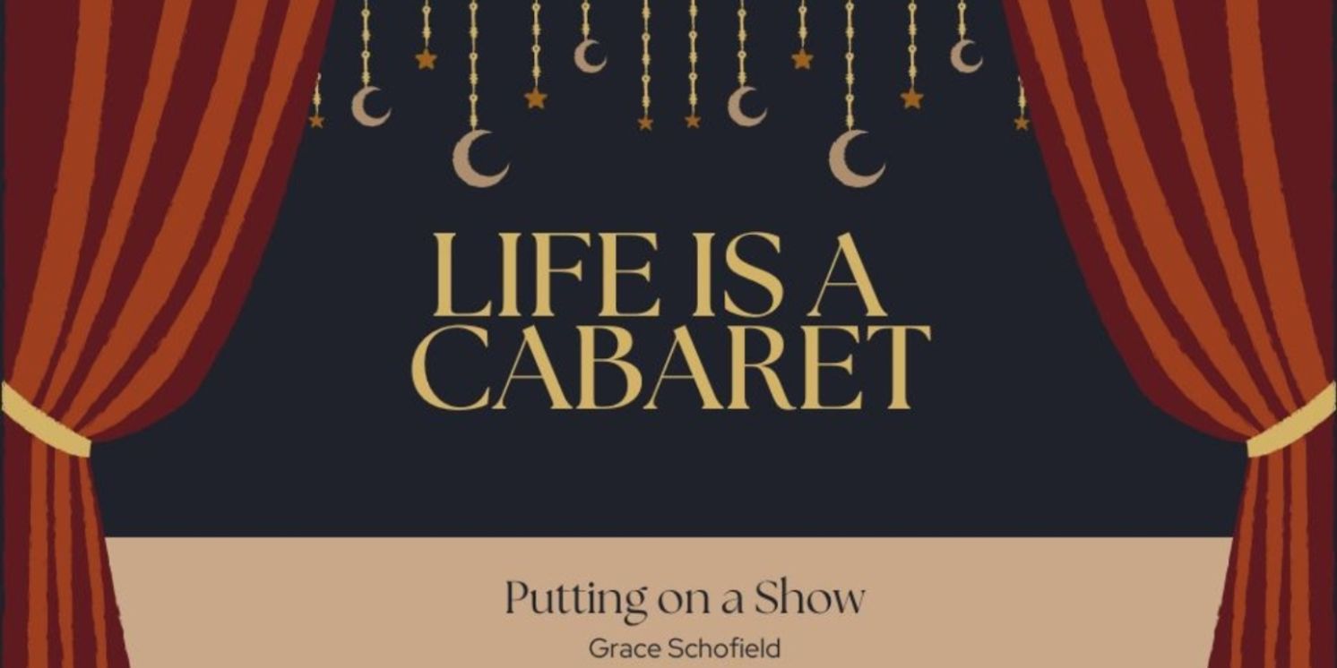 Student Blog: Life is a Cabaret: Putting on a Show  Image