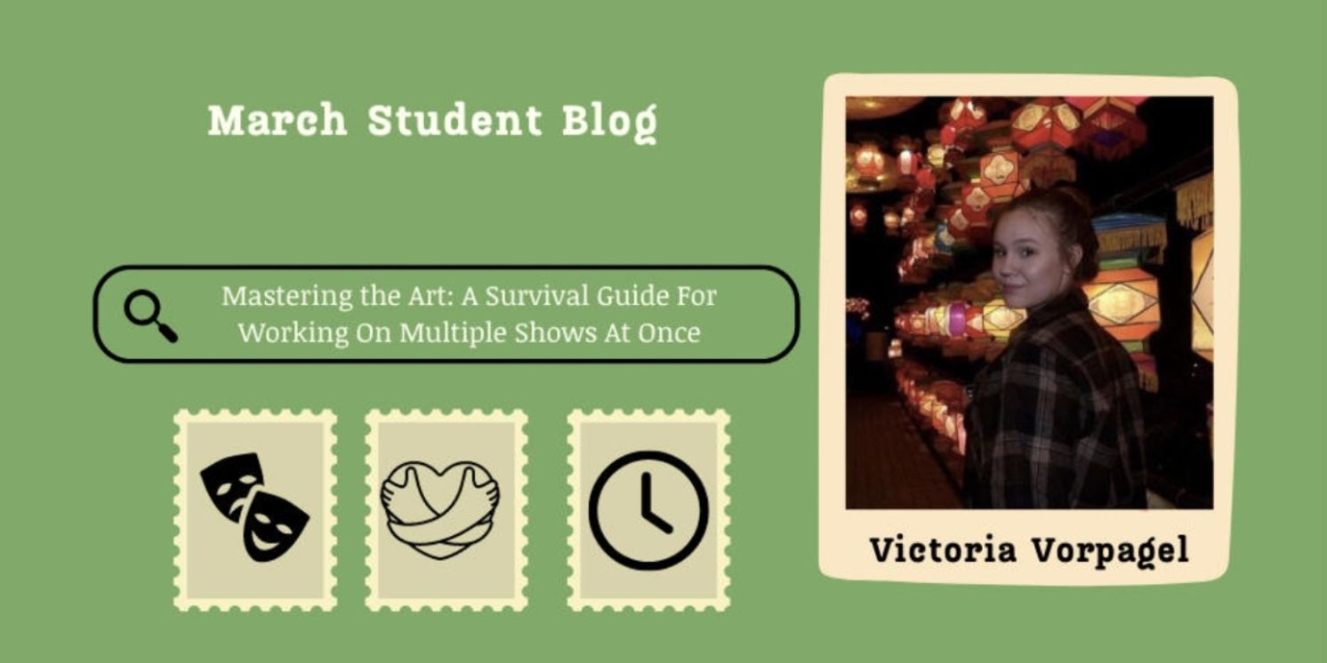 Student Blog: Mastering the Art: A Survival Guide For Working On Multiple Shows  Image