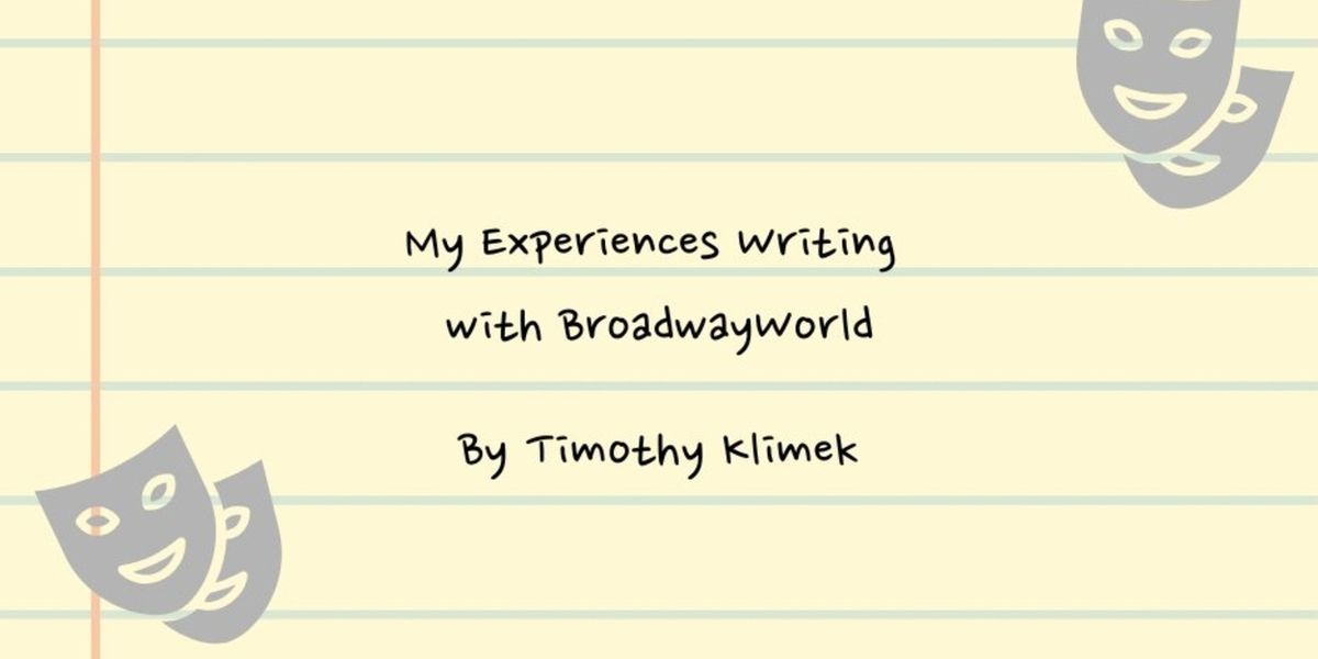 Student Blog: My Experiences Writing with BroadwayWorld