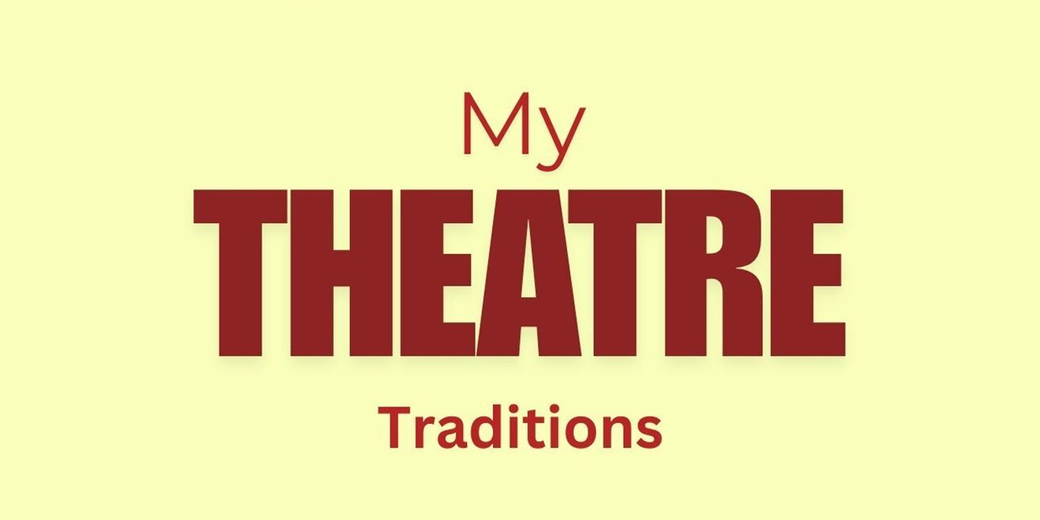 Student Blog: My Theatre Traditions  Image