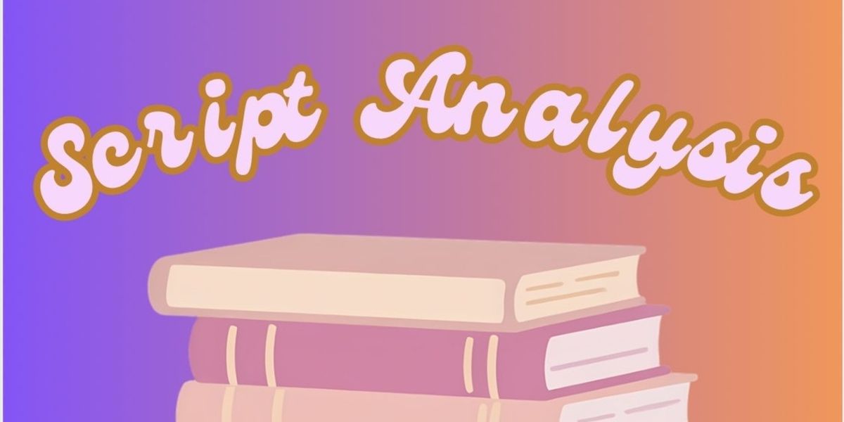 Student Blog: Script Analysis -- Tip of the Iceberg