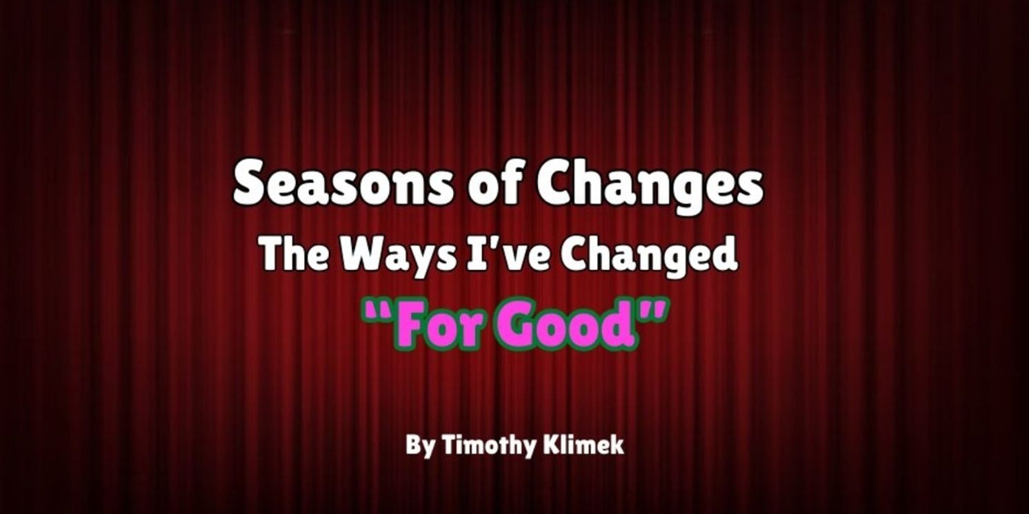 Student Blog: Seasons of Changes: The Ways I've Changed 'For Good'  Image
