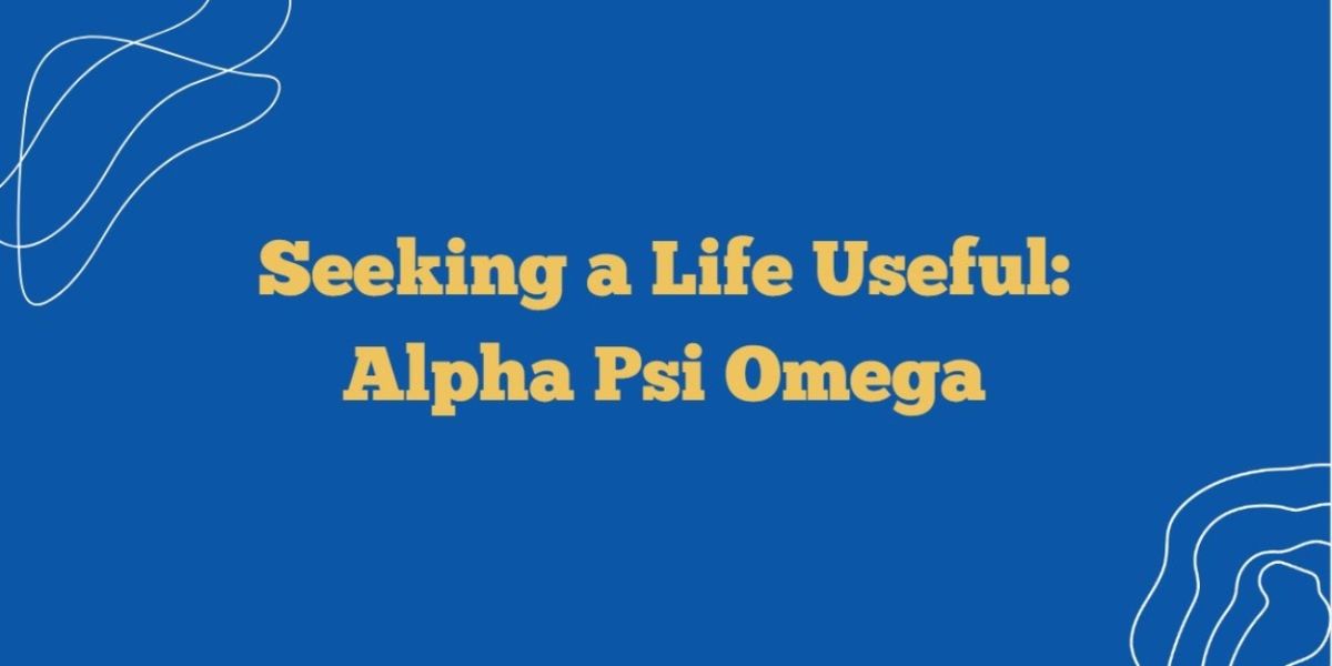 Student Blog: Seeking a Life Useful: Alpha Psi Omega