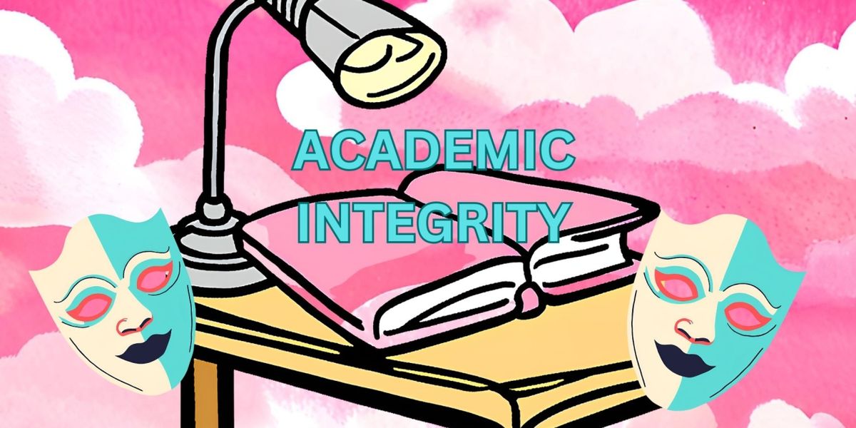 Student Blog: That Term on Everyone's Lips: Academic Integrity