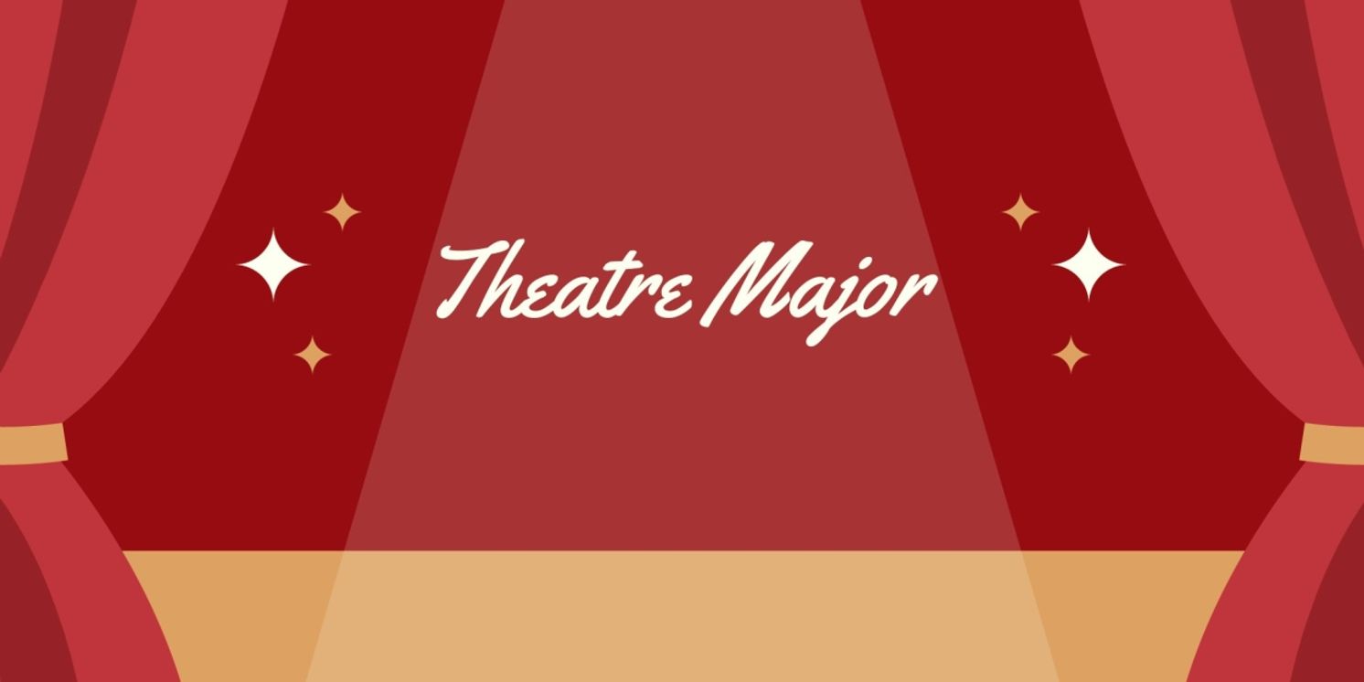 Student Blog: The Major That Is Often Swept Under The Rug: Theatre  Image