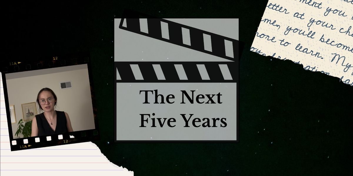 Student Blog: The Next Five Years