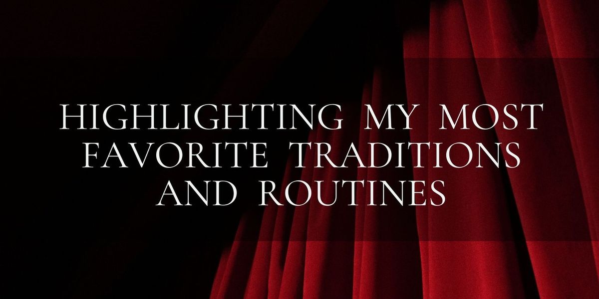 Student Blog: Theatrical Traiditons and Routines!