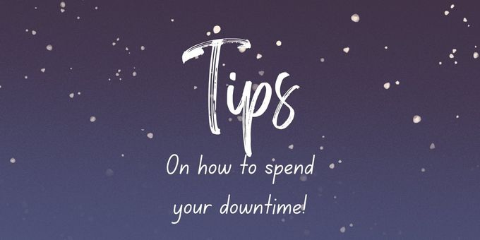 Student Blog: Tips on How to Spend Your Downtime Photos