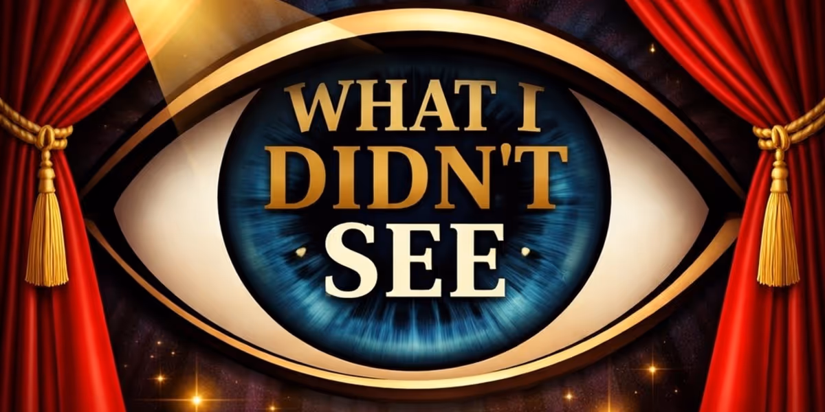 Student Blog: What I Didn't See