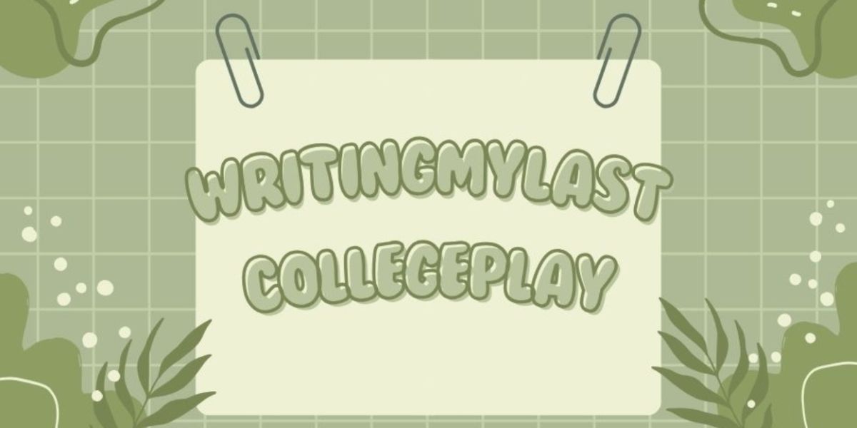 Student Blog: Writing My Last College Play
