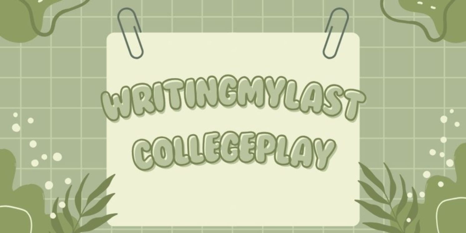 Student Blog: Writing My Last College Play  Image