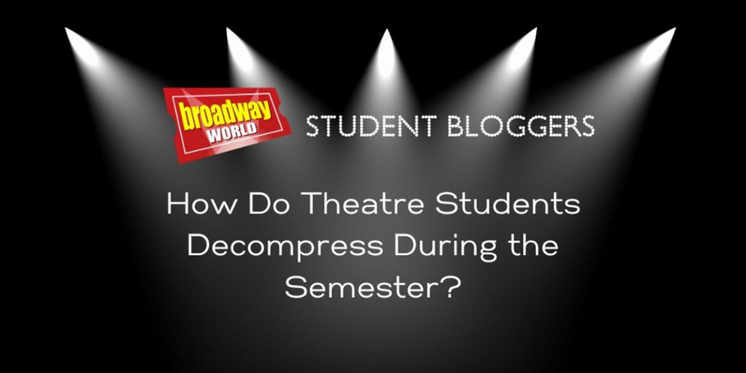 Student Bloggers Share Their Favorite Ways to Decompress During the Semester  Image