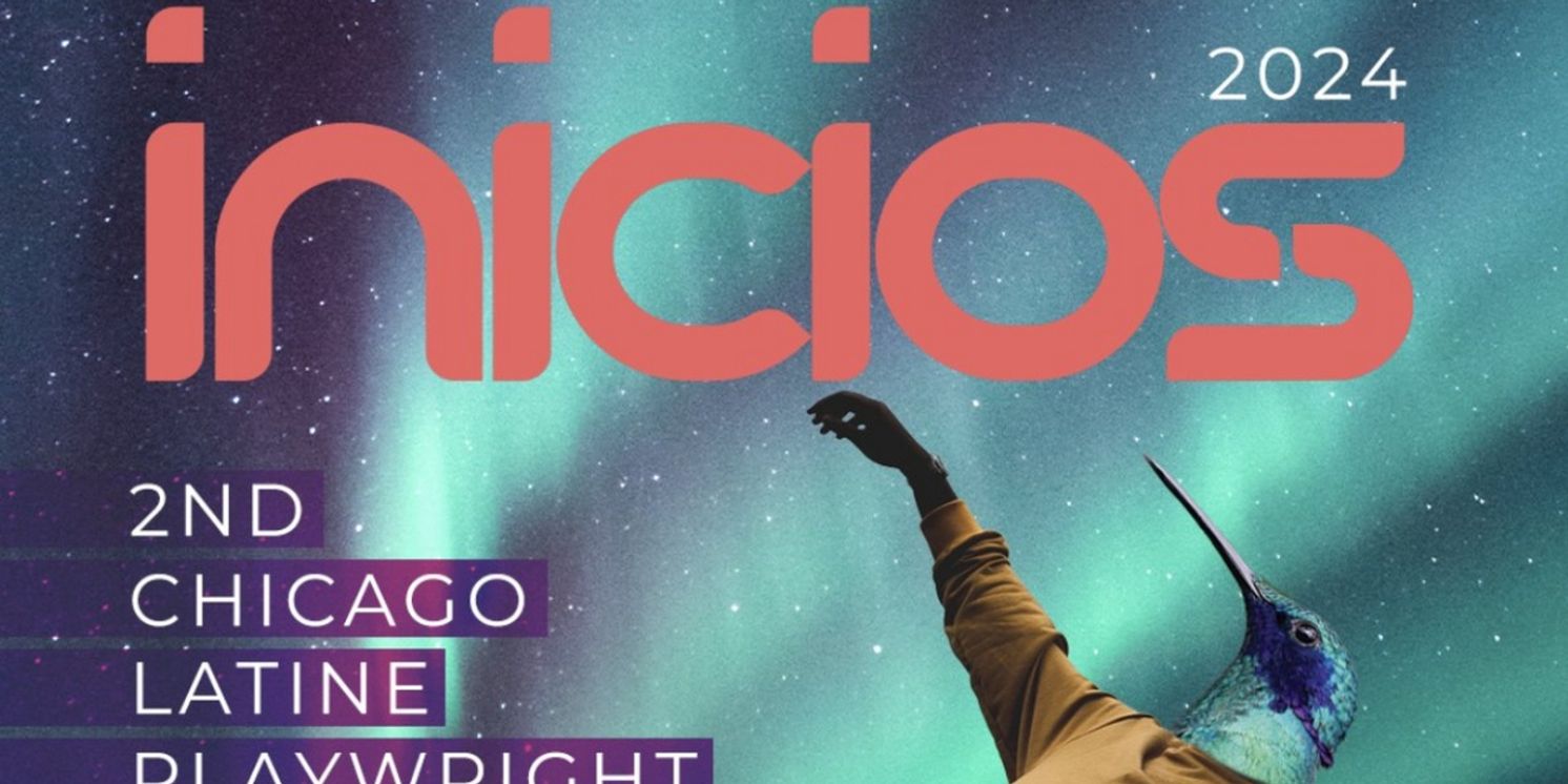 Submissions Open For Inicios 2024, the 2nd Chicago Latine Playwright Festival  Image