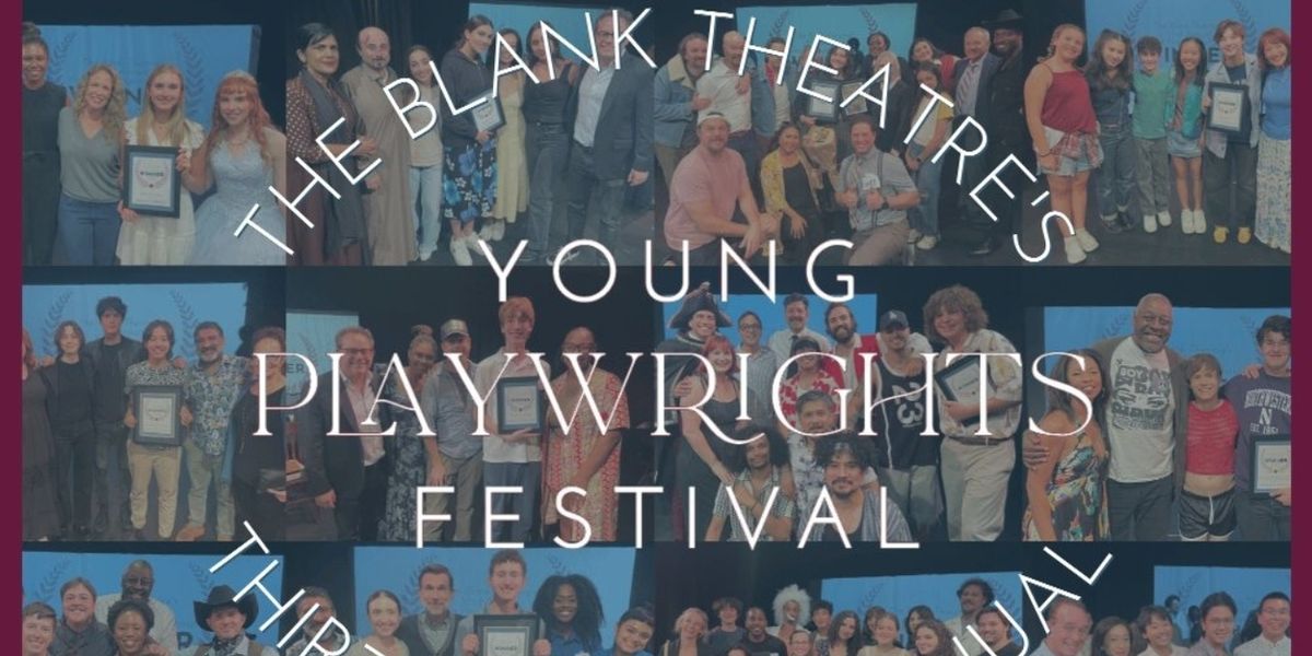 Submissions Open for The Blank Theatre's 34th Young Playwrights Festival