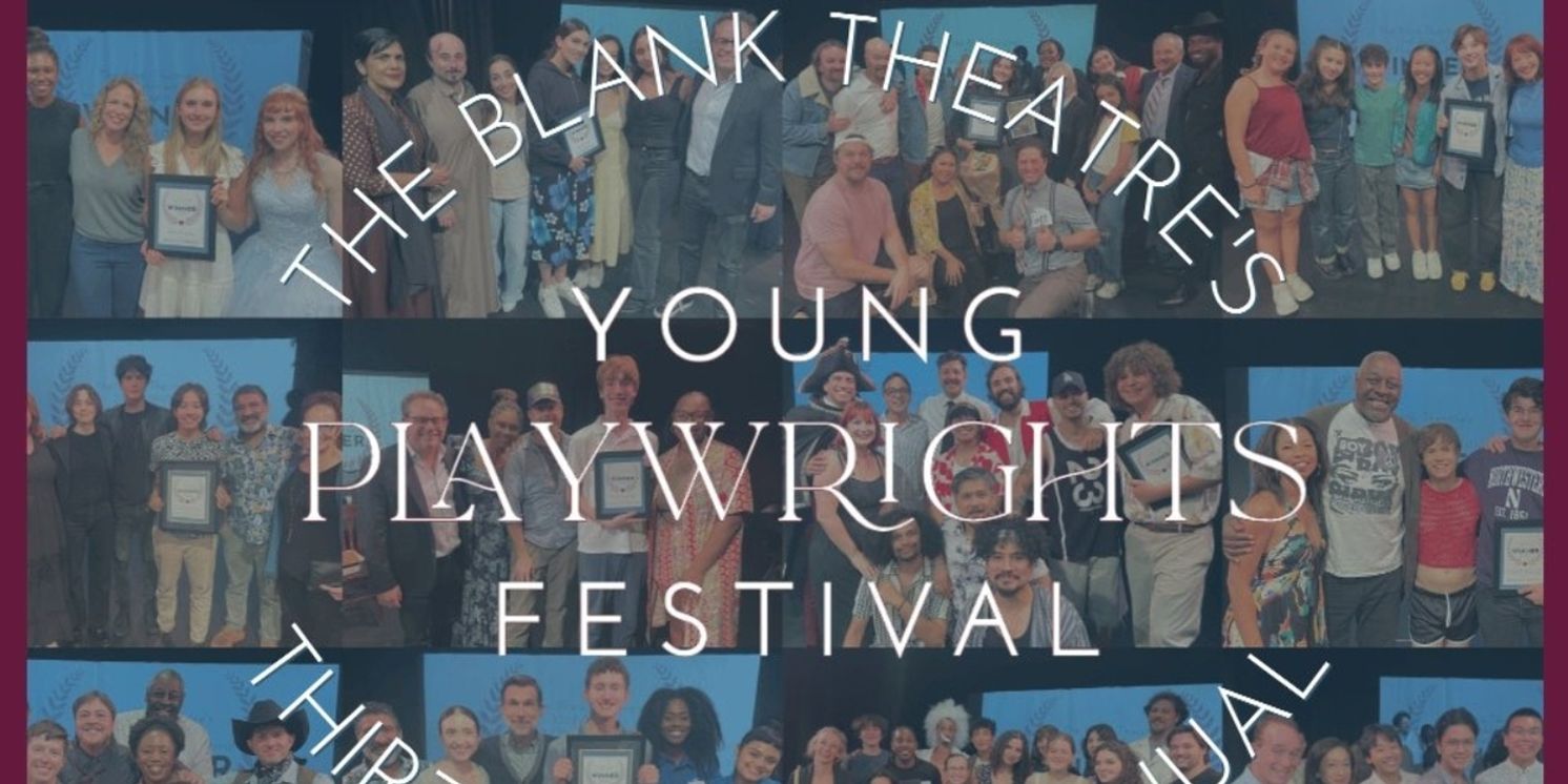 Submissions Open for The Blank Theatre's 34th Young Playwrights Festival  Image