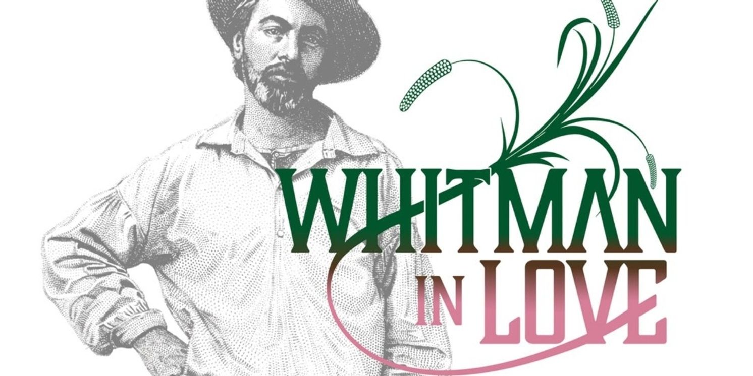 WHITMAN IN LOVE Starring John Kevin Jones is Coming to Merchant's House for Pride Month  Image