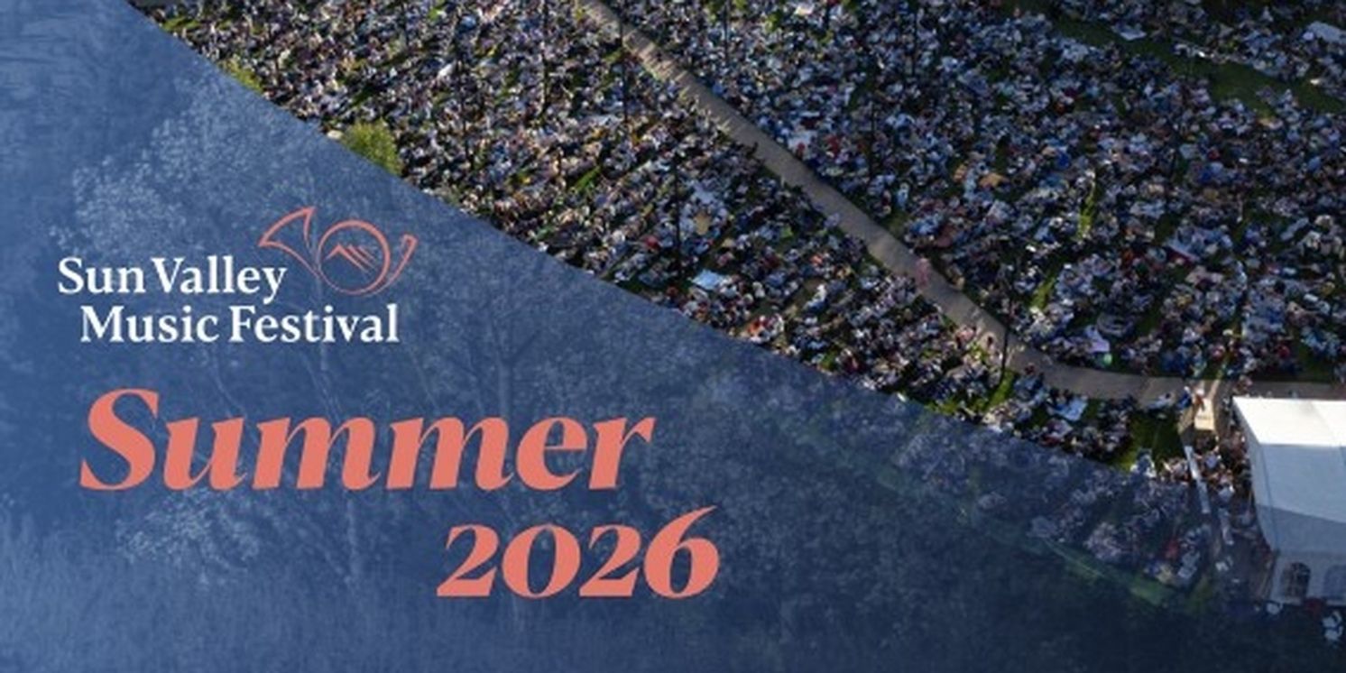 Sun Valley Music Festival Reveals 42nd Summer Season  Image