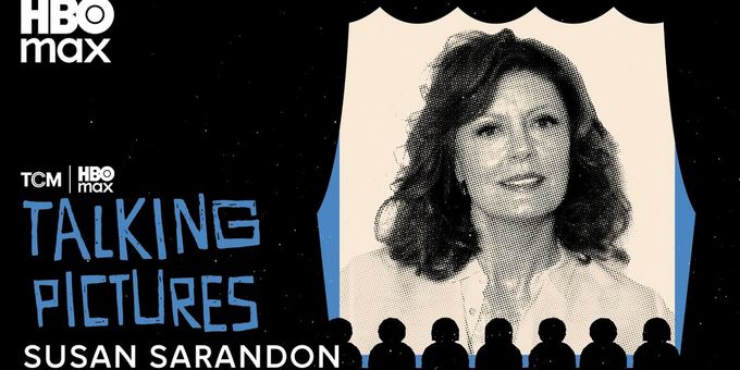 Susan Sarandon Reveals Her Role in THELMA & LOUISE's Iconic Ending on TALKING PICTURES PODCAST
