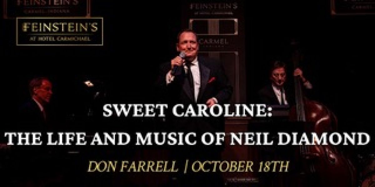 SWEET CAROLINE - THE LIFE AND MUSIC OF NEIL DIAMOND Announced At Feinstein's
