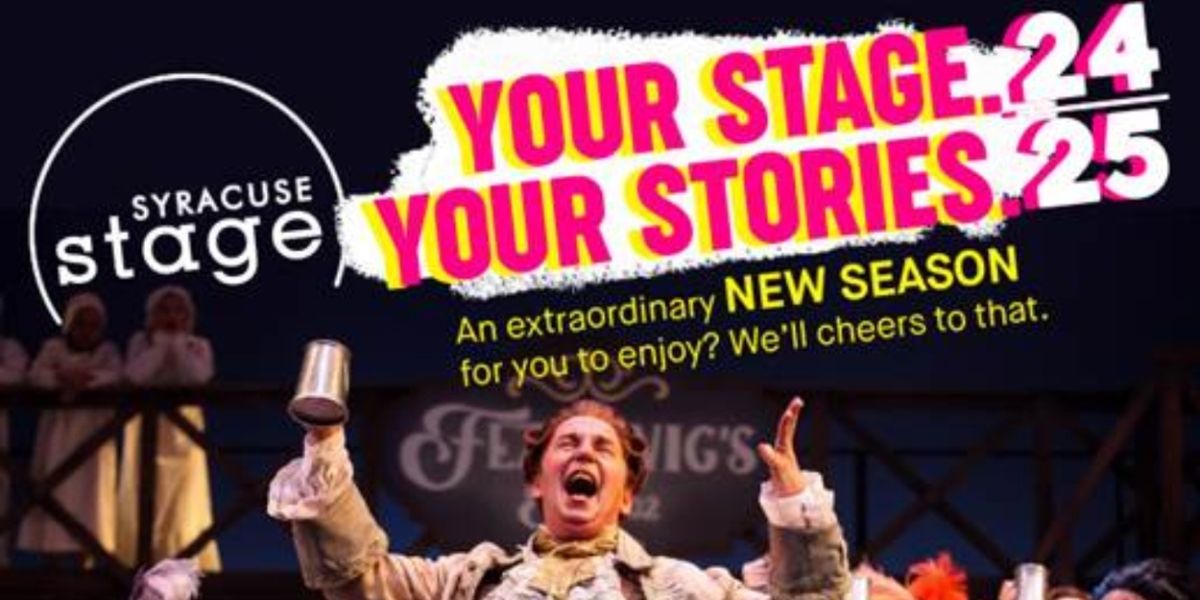 CINDERELLA, KING JAMES & More Set for Syracuse Stage 24/25 Season