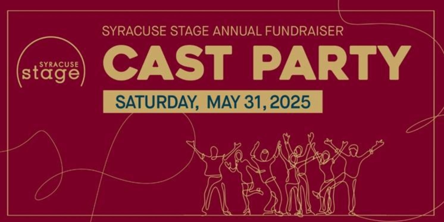 Syracuse Stage to Present Annual Fundraiser CAST PARTY in May  Image